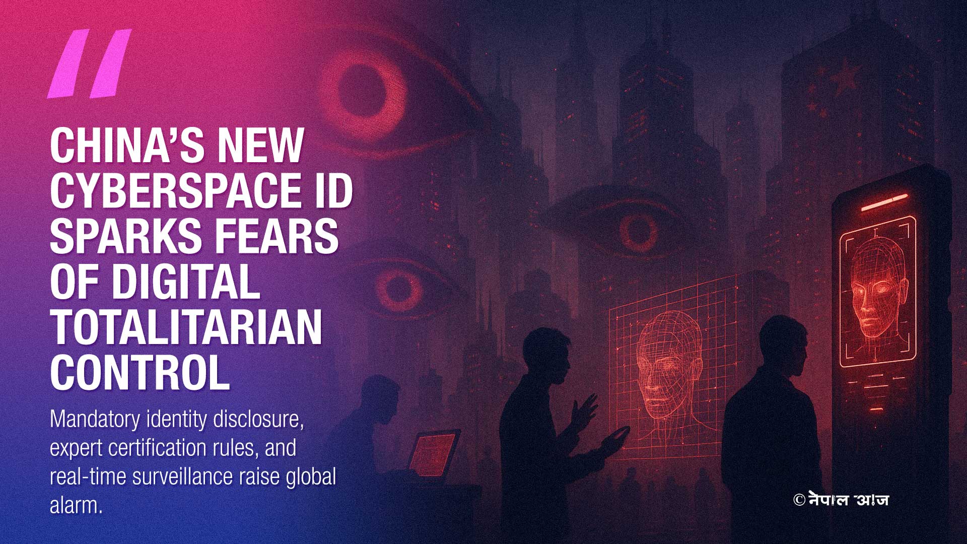 China Enforces Cyberspace ID, Ending Online Anonymity and Tightening Control