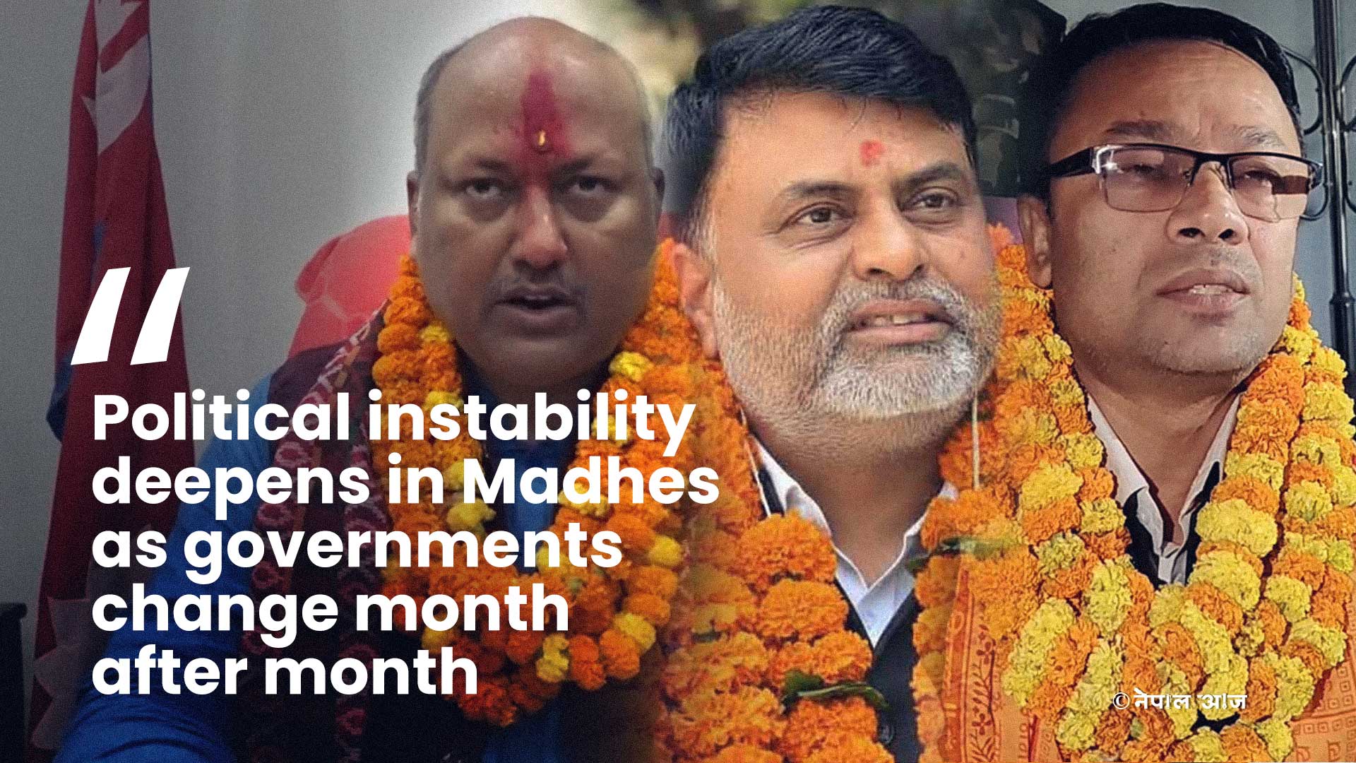 After Three Chief Ministers Fall, Madhes Faces a Full-Blown Stability Crisis